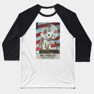 Mr. Pebbles - The First Cat In Space Baseball T-Shirt